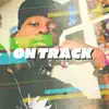 On Track - Single album lyrics, reviews, download