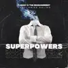 Superpowers (feat. Krizz Kaliko) - Single album lyrics, reviews, download