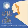 Sand and Foam: Music Inspired by Kahlil Gibran album lyrics, reviews, download