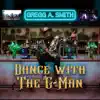 Dance With the G-Man - Single album lyrics, reviews, download