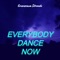 EVERYBODY DA₦CɆ NØW - Gravezaum Stronda lyrics