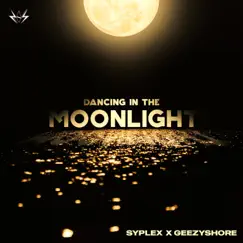 Dancing in the moonlight (feat. Geezyshore) - Single by Syplex album reviews, ratings, credits