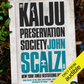The Kaiju Preservation Society (Unabridged)