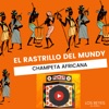 El Rastrillo del Mundy - Champeta Africana - Single