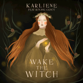 Wake the Witch (feat. Roxane Genot) - EP - Karliene