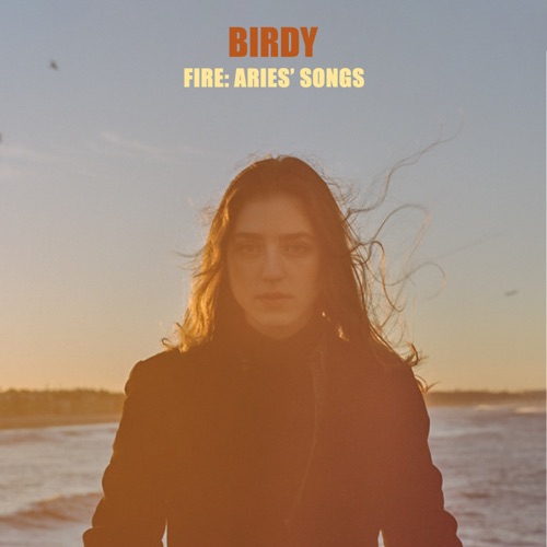 Birdy - Fire: Aries' Songs - EP [iTunes Plus AAC M4A]