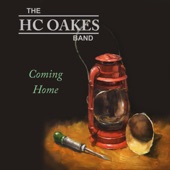 The HC Oakes Band - Coming Home To You