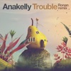 Trouble (Ronan Remix) - Single