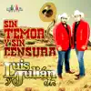 Sin Temor y Sin Censura - Single album lyrics, reviews, download