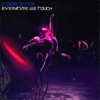 Everytime We Touch - Single