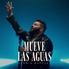 Mueve Las Aguas - Single, 2023