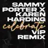 Celebrate (VIP Mix) - Single album lyrics, reviews, download