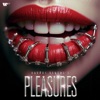 Pleasures - EP