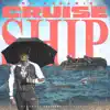 Cruise Ship - Single album lyrics, reviews, download