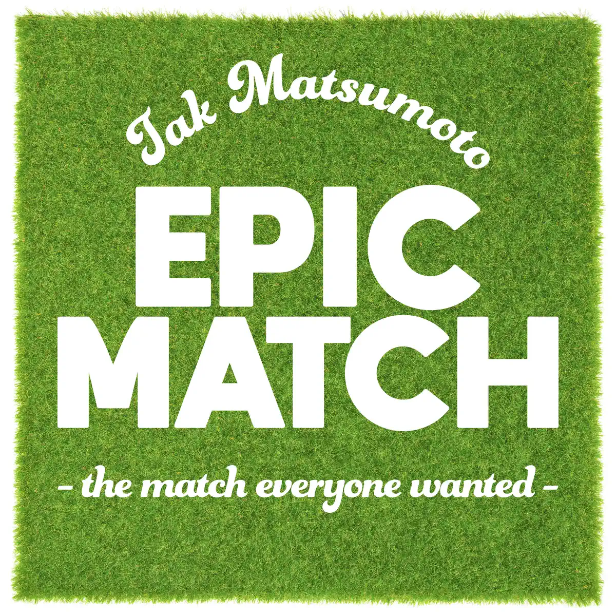 松本孝弘 - EPIC MATCH ～ the match everyone wanted ～ - Single (2023) [iTunes Plus AAC M4A]-新房子