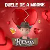 Duele De A Madre - Single album lyrics, reviews, download