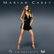 #1 to Infinity - Mariah Carey