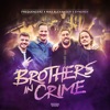 Brothers in Crime - Single