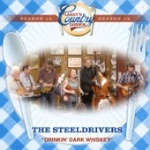 The SteelDrivers - Drinkin' Dark Whiskey (Larry's Country Diner Season 16)