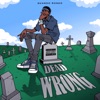 Quando Rondo - Dead Wrong