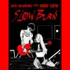 Slow Burn (feat. Baby Goth) - Single album lyrics, reviews, download