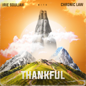 Thankful - Irie Souljah &amp; Chronic Law Cover Art