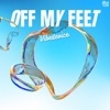 Off My Feet - Single