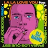 La La Love You - Himno (para los que están jodidos) (feat. Allison) [DJ Nano Remix]