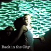 Back in the City - Single