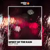 Stream & download Spirit of the Rain - Single