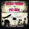 Nicola Fasano & Pat-Rich - 75, Brazil Street