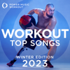 Workout Top Songs 2023 - Winter Edition (Non-Stop Mix Ideal for Gym, Jogging, Running, Cardio, And Fitness) - Power Music Workout