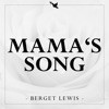 Mama's Song - Single