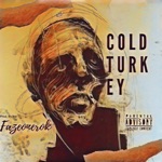 Fazeonerok - Cold Turkey