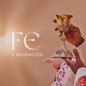 Fe y Adoración - EP artwork