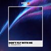 Don't Fly with Me - Single