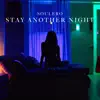 Stream & download Stay Another Night - Single