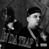 In Da Trap (feat. King Tiu) - Single album lyrics, reviews, download
