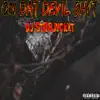 On Dat Devil Shyt - Single album lyrics, reviews, download
