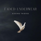 Kissing Thieves - Faded Underwear