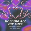 Holding All My Love - Single (feat. Anna Moore) - Single