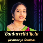 Bantureethi Kolu - Aishwarya Srinivas