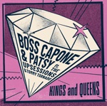 Boss Capone & Patsy - Kings & Queens (feat. The Upsessions & Tommy Tornado)