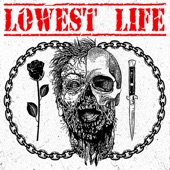 Lowest Life - Life Sucks
