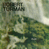 Flux - Robert Turman