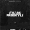 Aware (Freestyle) - Single album lyrics, reviews, download