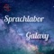 Galaxy - Sprachlabor Recordz lyrics