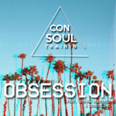 Obsession (feat. Steven Aderinto & DuoViolins) [Radio Edit] - Consoul Trainin