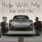 Ride With Me (feat. B4G PostboyP) - B4G Otto lyrics