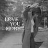 Love You More - Single